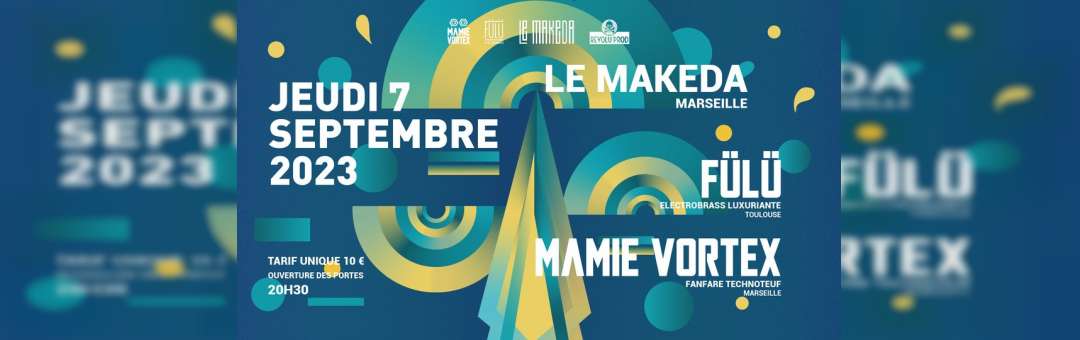 FÜLÜ x Mamie Vortex @Le Makeda, Marseille