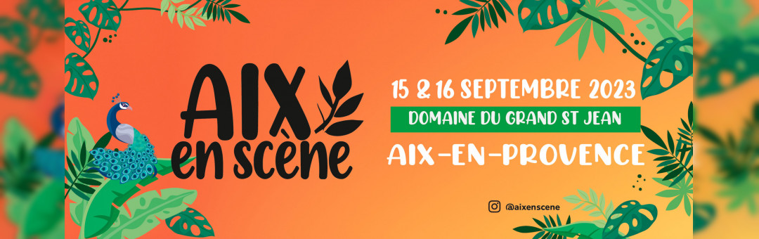 Aix en Scène 2e édition du 15 au 16 septembre