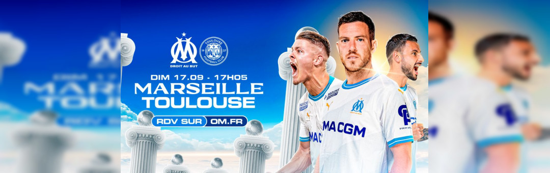 OM – Toulouse