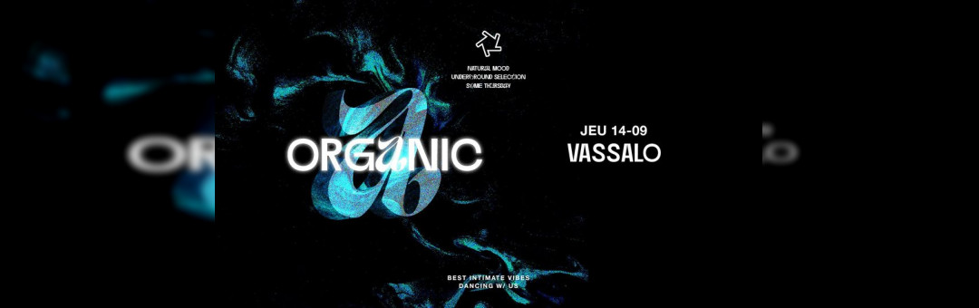 ORGANIC : Vassalo