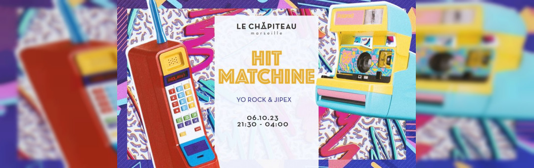HIT MATCHINE  – Le meilleur des années 90s & 2000s