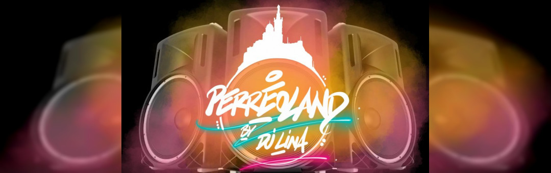 PERREOLAND by Dj Lina | Le Makeda