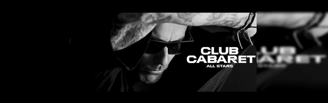 13/10 | Club Cabaret All Stars – Opening