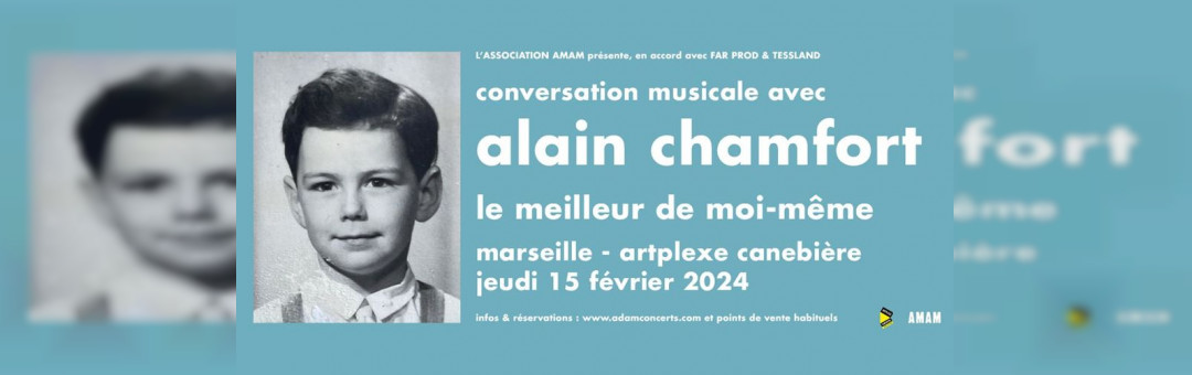 ALAIN CHAMFORT – MARSEILLE – ARTPLEXE CANEBIÈRE – 15 FÉVRIER 2024