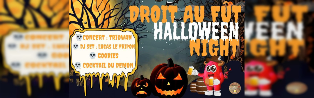Halloween Night chez Droit Au Fût