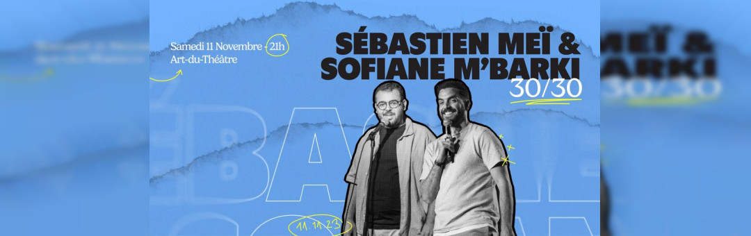 Stand-up – Sébastien Meï et Sofiane M’barki –