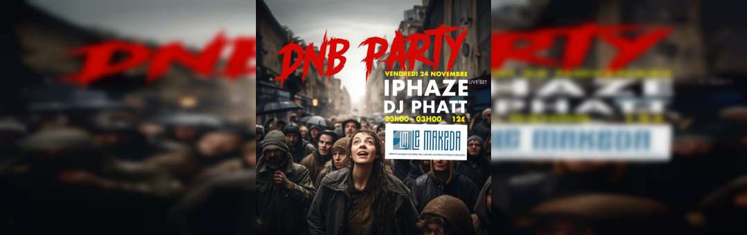 Dnb Party w/ IPHAZE & DJ PHATT