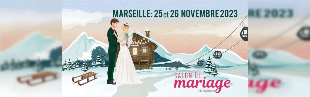 Salon du mariage Marseille