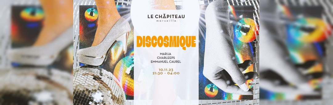DISCOSMIQUE w/ EMMANUEL CAUREL, CHARLEEPS & MARIJA