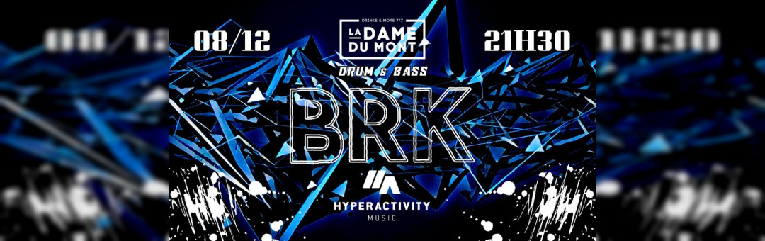 LA DAME DU MONT – BRK (Hyperactivity Music)