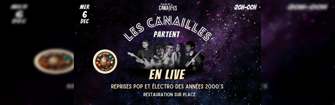 Les Canailles partent en Live – Tous les mercredis