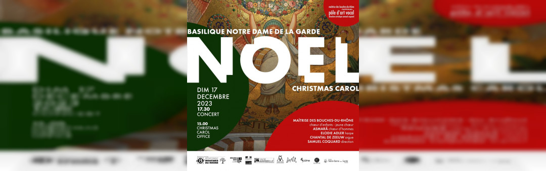 GRAND CONCERT DE NOEL à LA BASILIQUE NOTRE DAME DE  LA GARDE par la MAÎTRISE DES BOUCHES DU RHONE