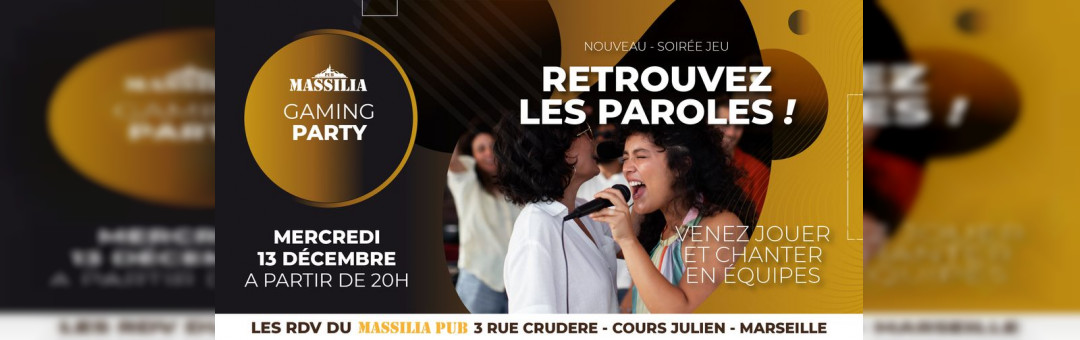 MASSILIA GAMING PARTY | RETROUVEZ LES PAROLES | SOIRÉE JEU EN EQUIPE