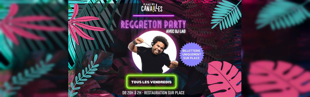 REGGAETON PARTY – avec DJ LAO