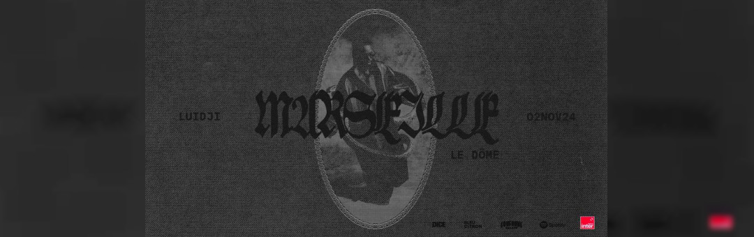 LUIDJI | Le Dôme Marseille