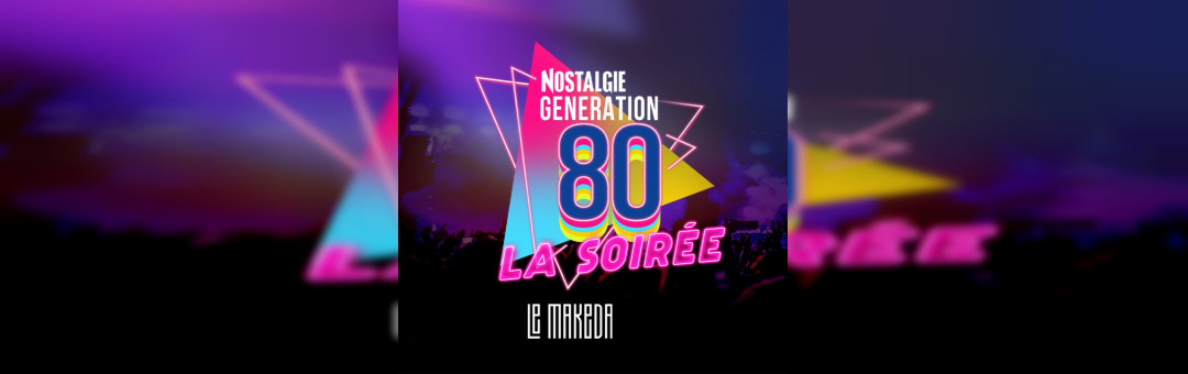 NOSTALGIE GENERATION 80
