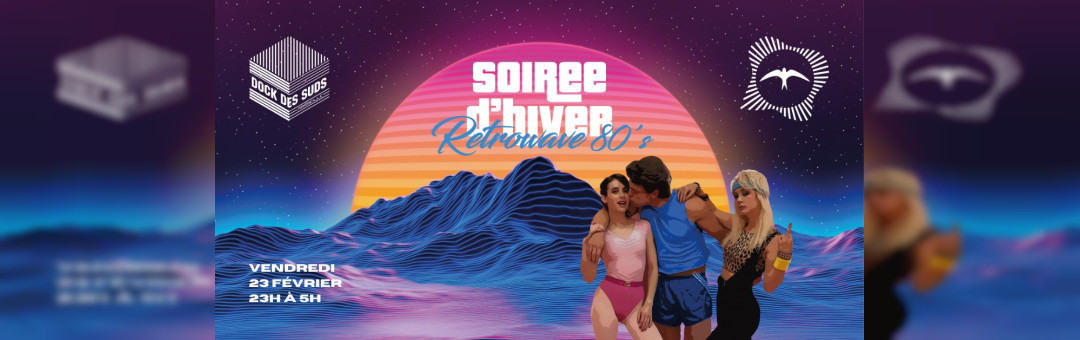 Soirée d’Hiver Retrowave 80’s