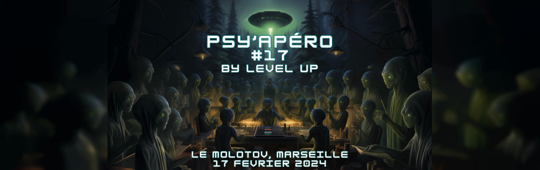 PSY’APÉRO #17 BY LEVEL UP