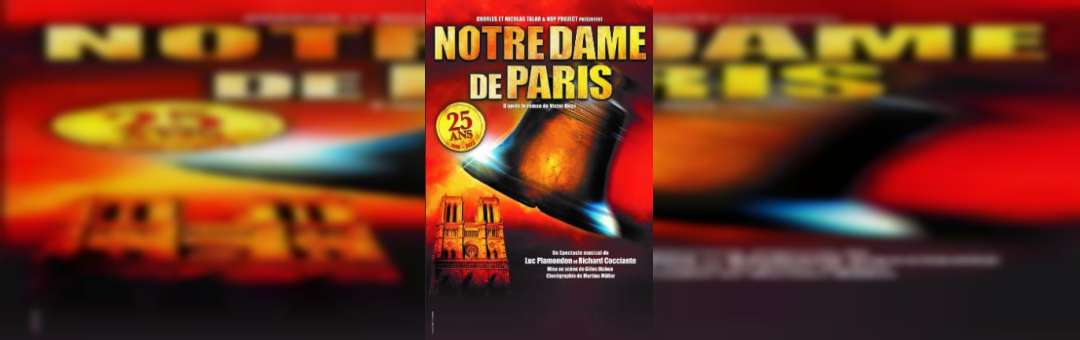NOTRE-DAME DE PARIS  / D’APRÈS LE ROMAN DE VICTOR HUGO