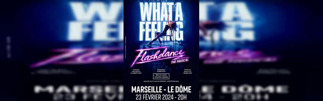 Flashdance, 23 février 2024, Le Dome
