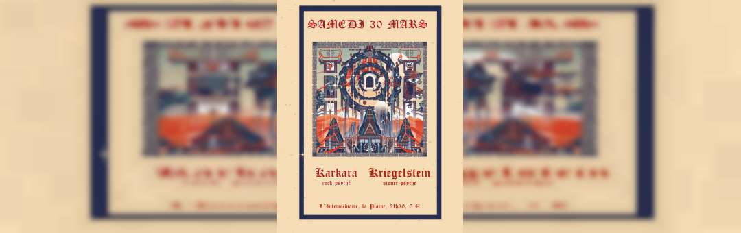 KARKARA (rock psyché)/ Kriegelstein (stoner-psyche)