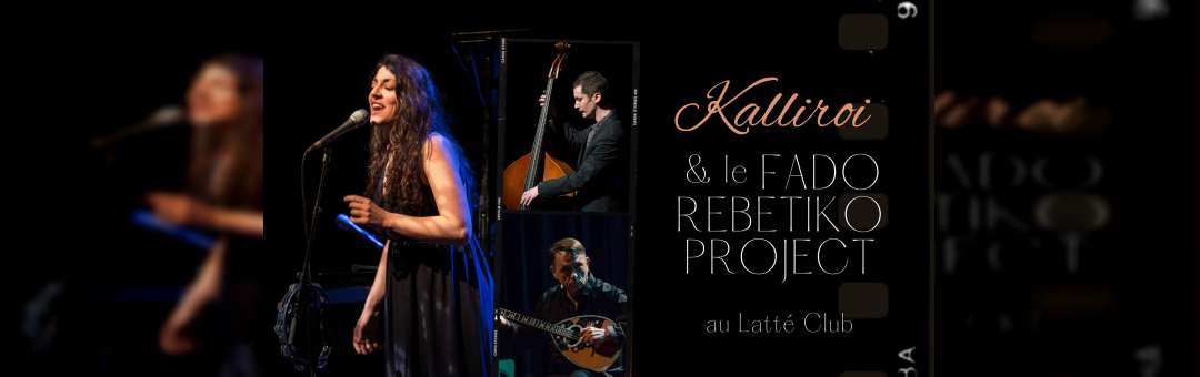 Kalliroi et le Fado Rebetiko Project – Blues méditerranéen