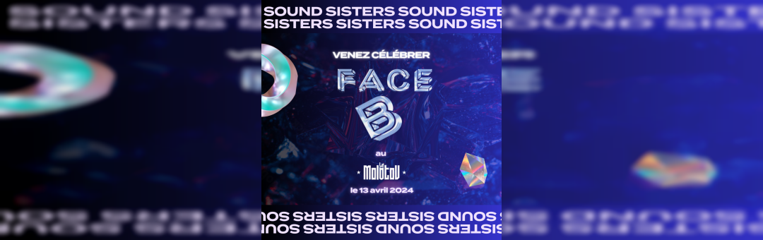 FACE B – Sound Sisters