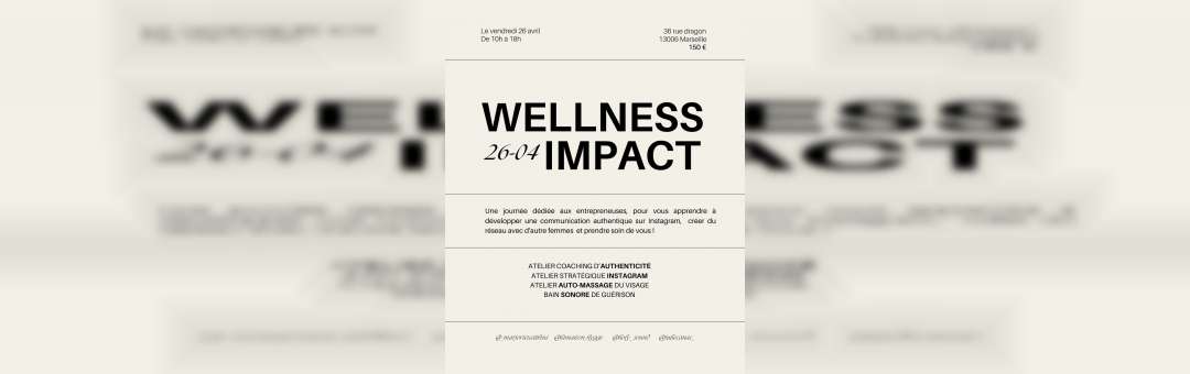 Wellness Impact – Journée business et bien-être pour entrepreneuses !