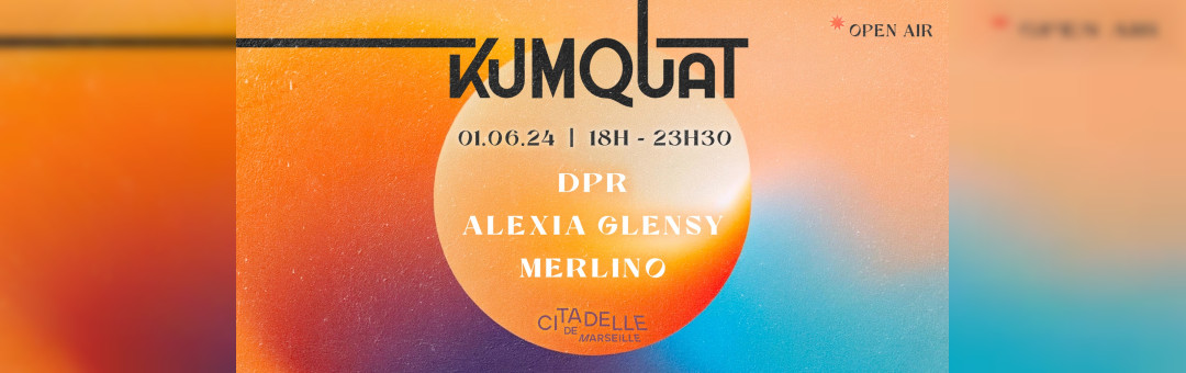 Open Air Citadelle w/ DPR, Alexia Glensy, Merlino