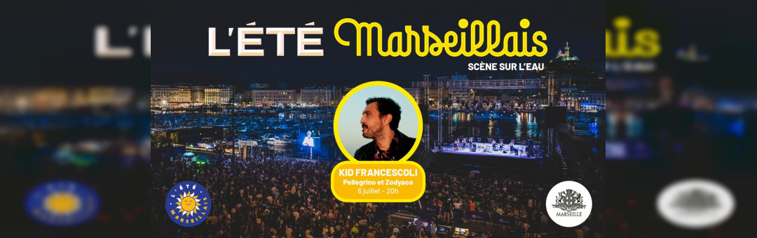 Kid Francescoli sur la scène de l’Été marseillais