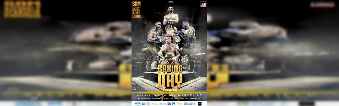 Boxing Day Marseille le 12 Octobre au Palais des Sports de Marseille