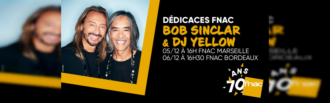 Bob Sinclar et DJ Yellow en dédicace à la Fnac Marseille Centre Bourse