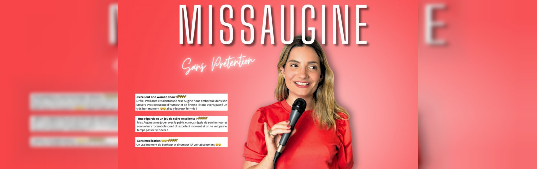 MissAugine – Sans Prétention (one woman show)
