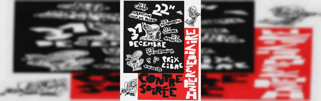 CONTRE SOIRÉE : NOUVEL AN À L’INTERMÉDIAIRE