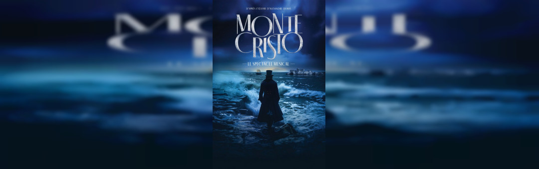 Monte Cristo – Le spectacle musical