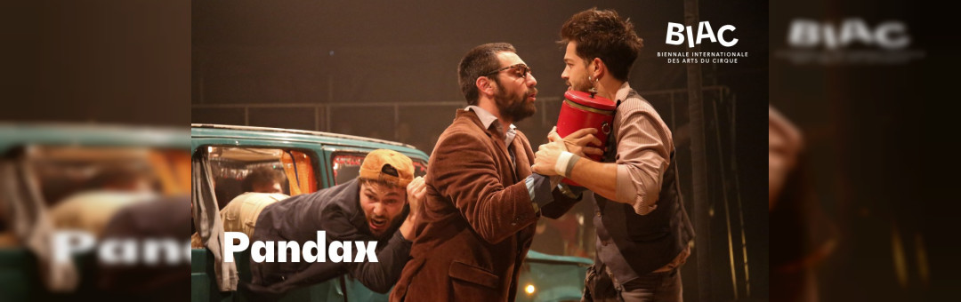 BIAC 25 – Pandax, Cirque la Compagnie