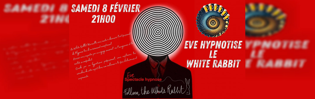 Eve hypnotise le White Rabbit