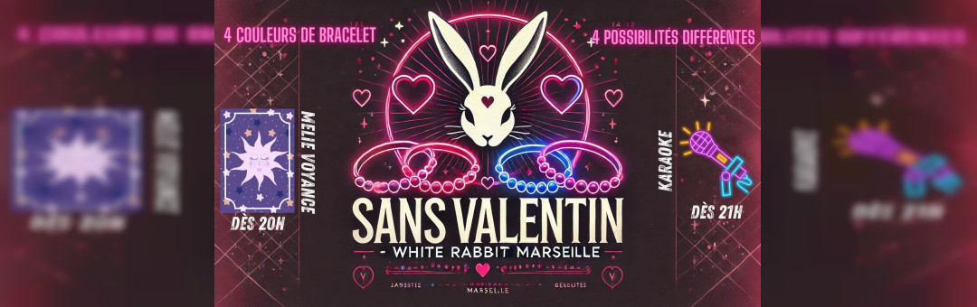 La Sans Valentin du White Rabbit