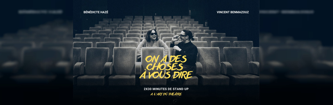 On a des choses à vous dire : stand up à l’art dû