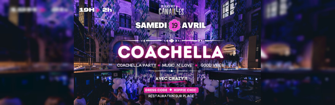 Coachella Party – Samedi 19 avril