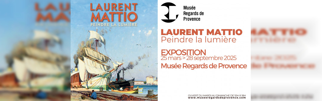 Expo Laurent Mattio Peindre La Lumière au musée regards de Provence