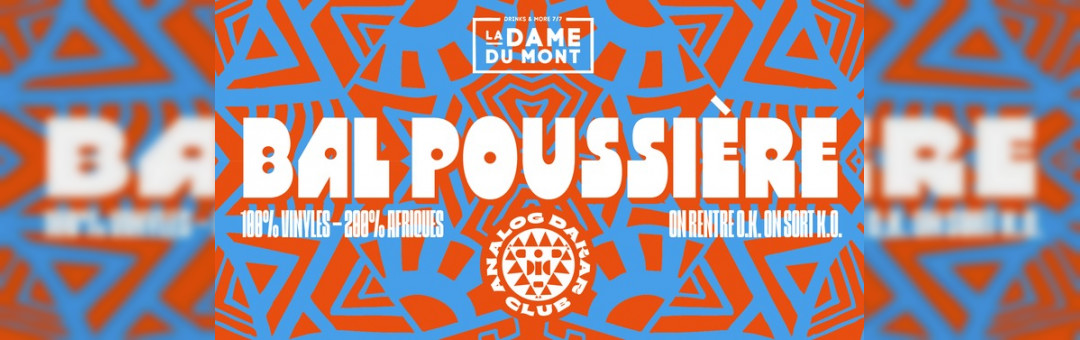Le Bal Poussière du Analog Dakar Club vendredi soir
