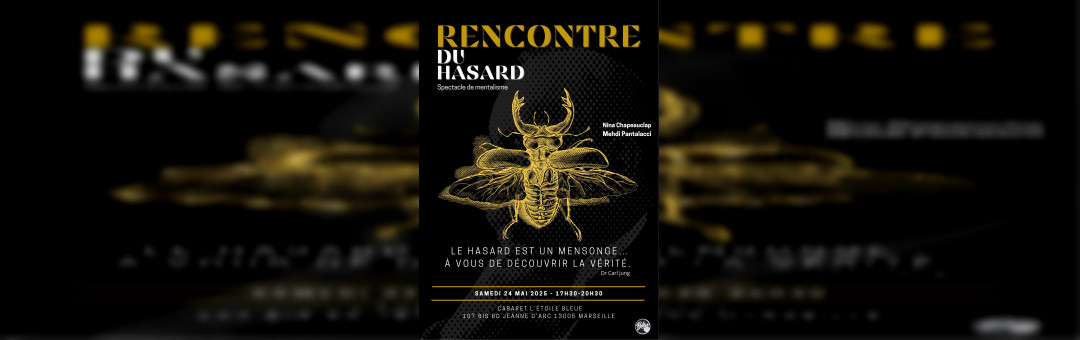 SPECTACLE DE MENTALISME « RENCONTRE DU HASARD »