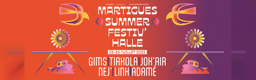 Martigues Summer Festival 2025 : du 23 au 25 juillet avec Gims , Tiakola et Jok’Air : 3 places achetées la 4ème offerte