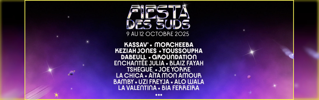 Fiesta des Suds 2025 : Demandez le programme !