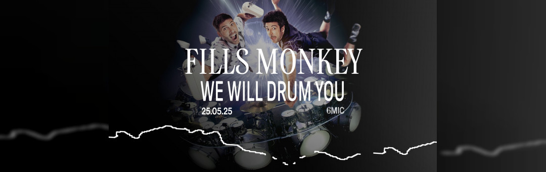 FILLS MONKEY- WE WILL DRUM YOU : UN SPECTACLE À DÉCOUVRIR EN LIVE !