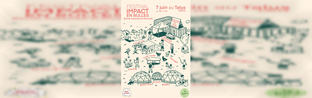 Festival Impact en Bulles – Bande Dessinée et Diversité – le 7 juin au Talus