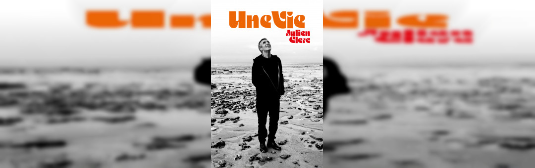 JULIEN CLERC – UNE VIE