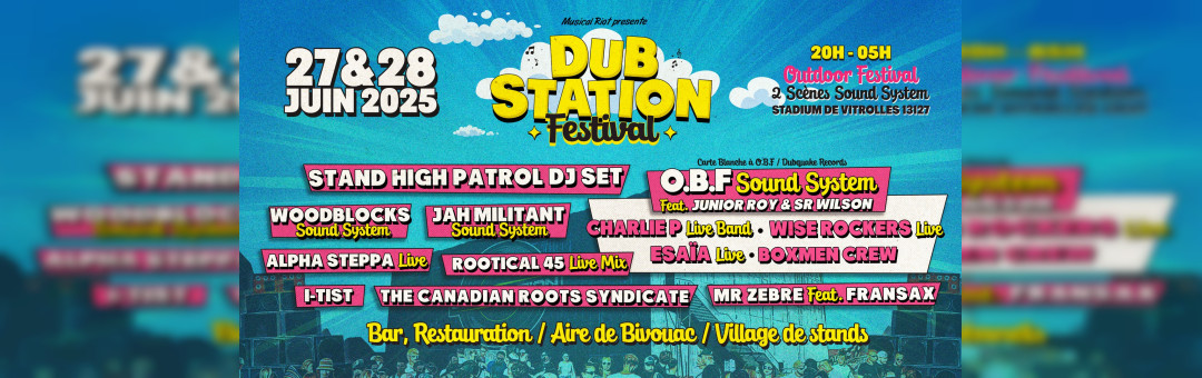 Dub Station Festival les 27 et 28 Juin au Stadium Vitrolles