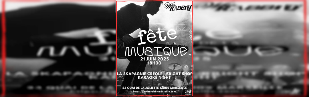 Fête de la musique au White Rabbit